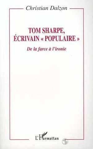 Tom Sharpe, écrivain populaire : de la farce à l'ironie