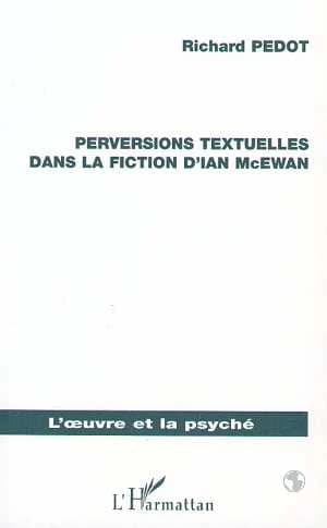 Perversions textuelles dans la fiction d'Ian McEwan