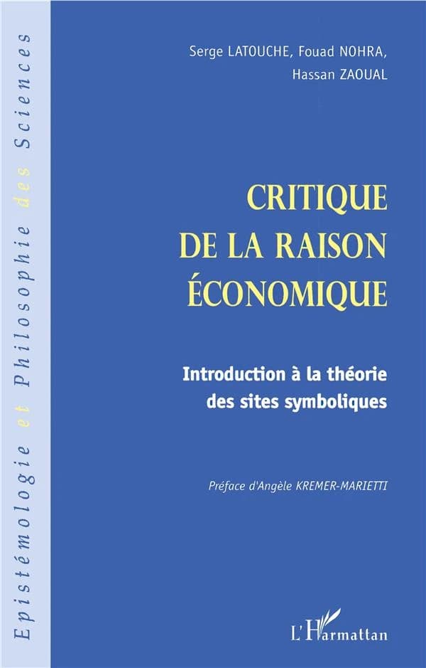 Critique de la raison économique : Introduction à la théorie des sites symboliques