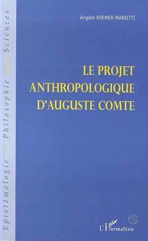 Le projet anthropologique d'Auguste Comte