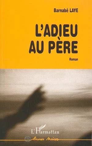 L'adieu au père : roman