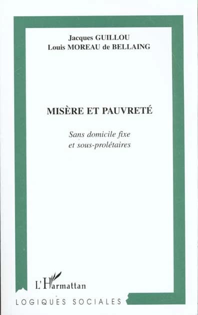 Misère et pauvreté : sans domicile fixe et sous-prolétaires