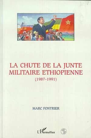 La chute de la junte militaire éthiopienne : 1987-1991 : chroniques de la République populaire et démocratique d'Éthiopie