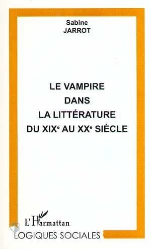 Le vampire dans la littérature du XIXe au XXe siècle : de l'autre à un autre soi-même