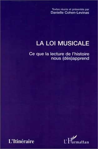 Loi musicale - ce que la lecture de l'Histoire nous (dés)apprend