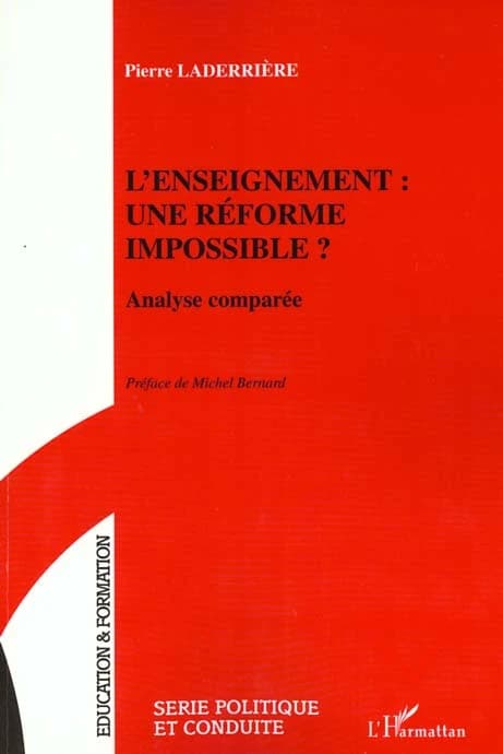 L'enseignement, une réforme impossible ? : analyse comparée