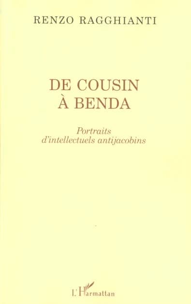 De Cousin à Benda : portraits d'intellectuels antijacobins