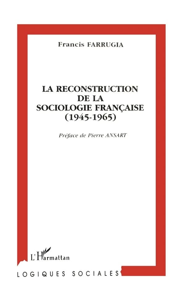 La reconstruction de la sociologie française, 1945-1965