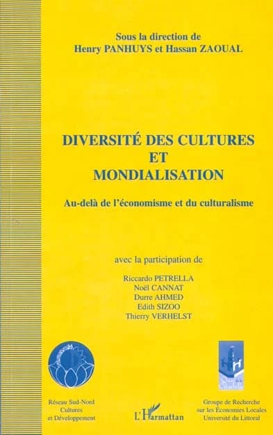 Diversité des cultures et mondialisation : au-delà de l'économisme et du culturalisme