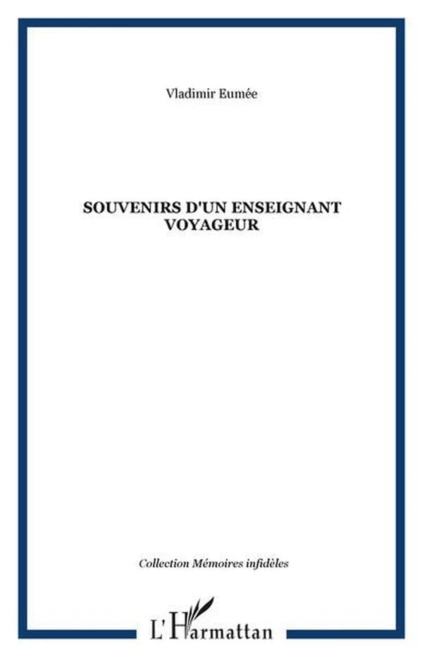 Souvenirs d'un enseignant voyageur