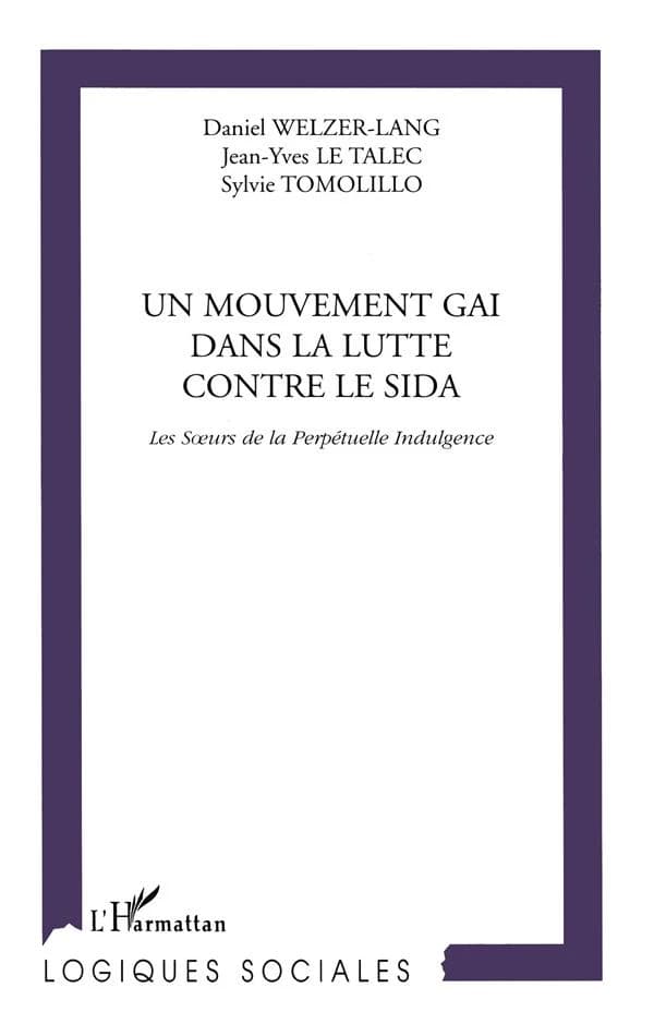 Un mouvement gai dans la lutte contre le SIDA : les Soeurs de la Perpétuelle Indulgence
