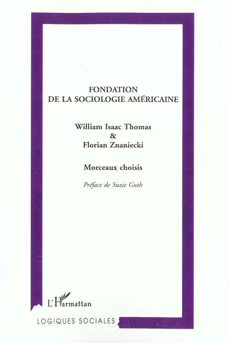 Fondation de la sociologie américaine : morceaux choisis