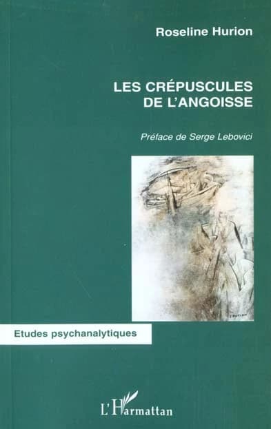 Les crépuscules de l'angoisse