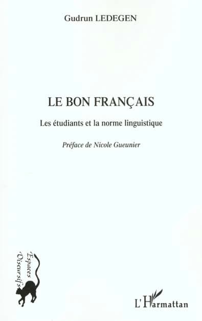 Le bon français : les étudiants et la norme linguistique