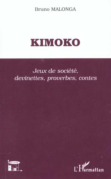 Kimoko : jeux de société, devinettes, proverbes, contes