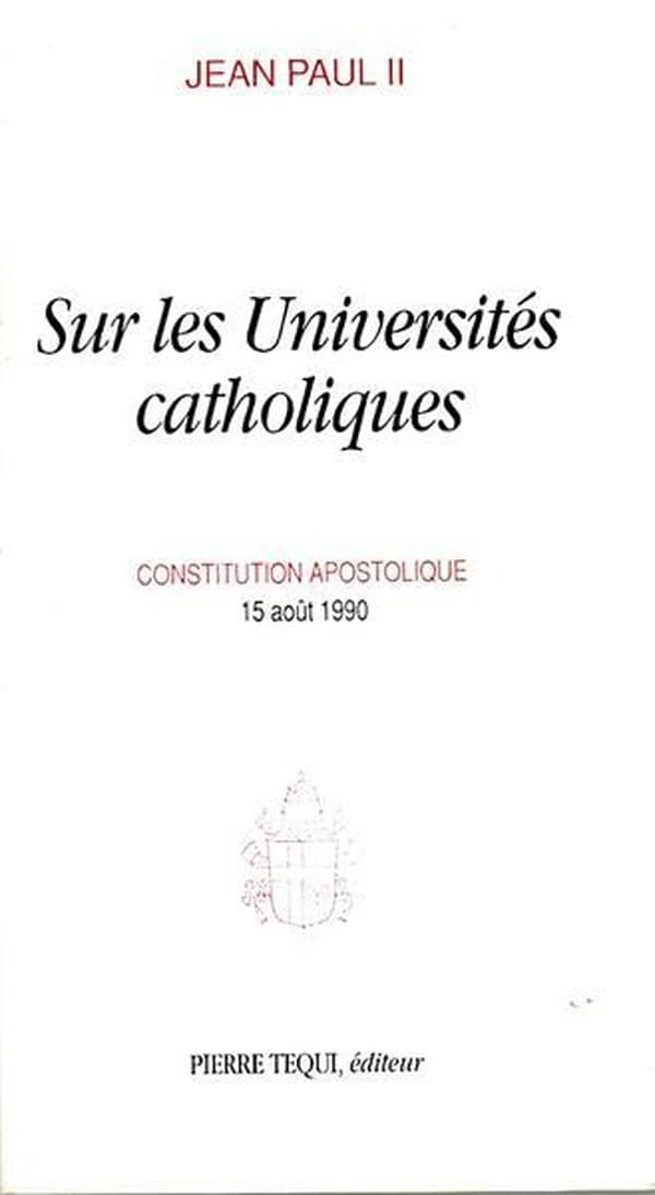 Sur les universités catholiques : constitution apostolique, 15 août 1990