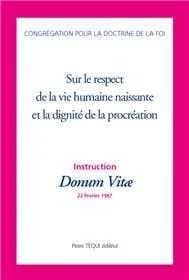 Instruction sur le respect de la vie humaine naissante et la dignité de la procréation - Réponses à quelques questions d'actualité