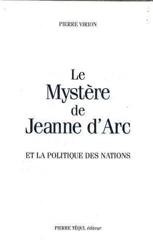Le mystère de Jeanne d'Arc et la politique des nations