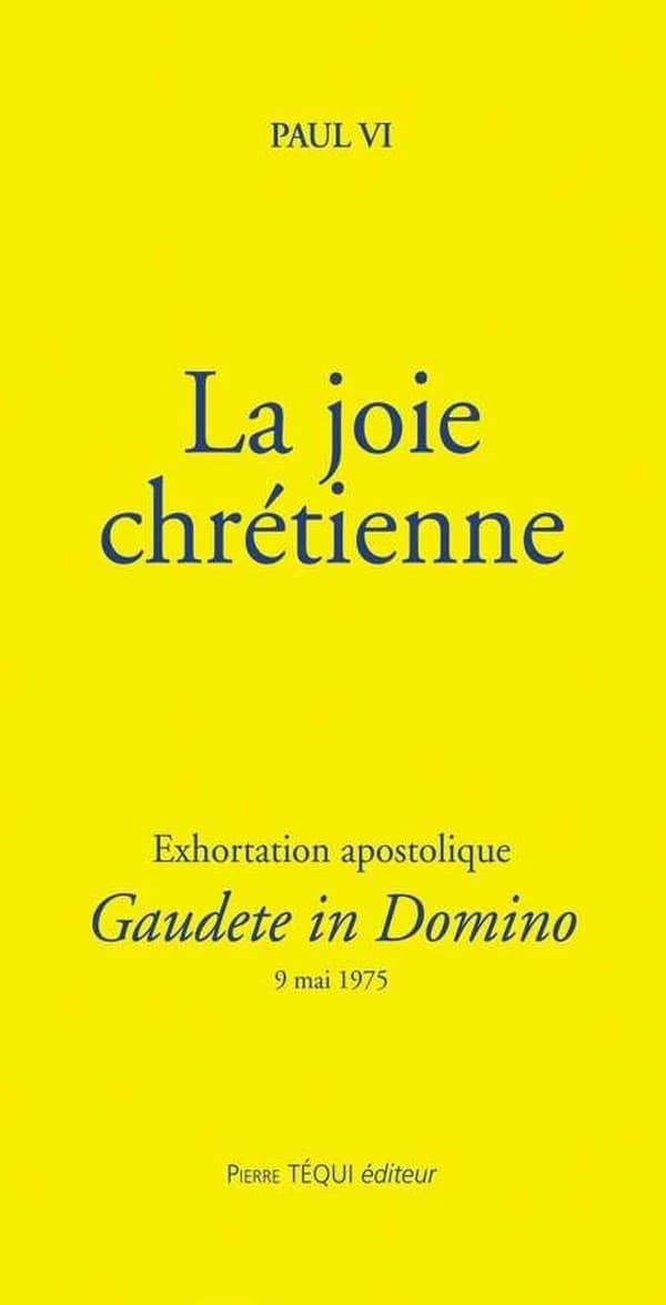 Exhortation apostolique "Gaudete in Domino" de Sa Sainteté le pape Paul VI...