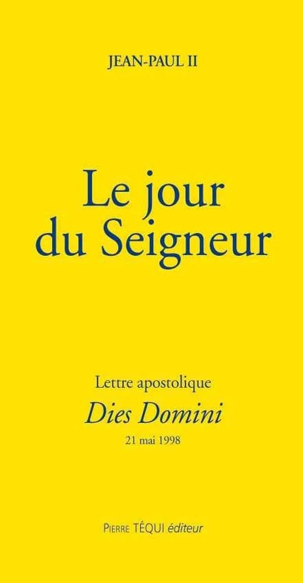 Lettre apostolique "Dies Domini" du Saint-Père Jean Paul II aux évêques, aux prêtres, aux familles religieuses et aux fidèles de l'Église catholique sur la sanctification du Dimanche : [31 mai 1998]