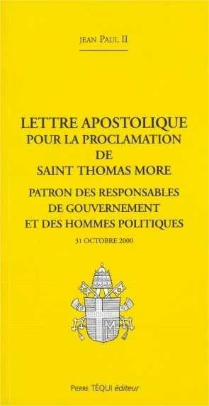Lettre apostolique en forme de motu proprio pour la proclamation de saint Thomas More comme patron des responsables de gouvernement et des hommes politiques : [31 octobre 2000]