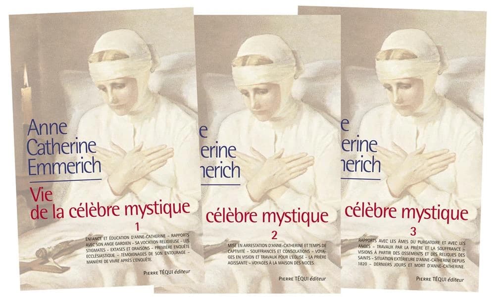 La vie d'Anne-Catherine Emmerich ; vie de la célèbre mystique ; Tome 1 à Tome 3