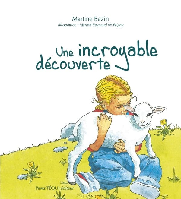 Une incroyable découverte (Nouvelle éd.)