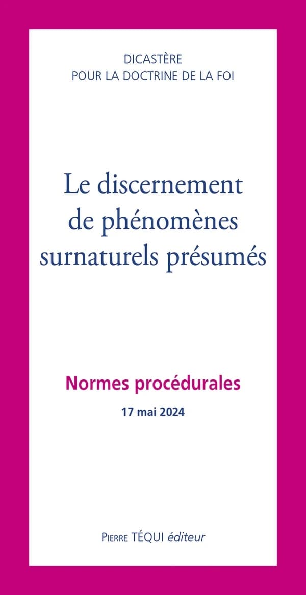 Le discernement de phénomènes surnaturels présumés : normes procédurales