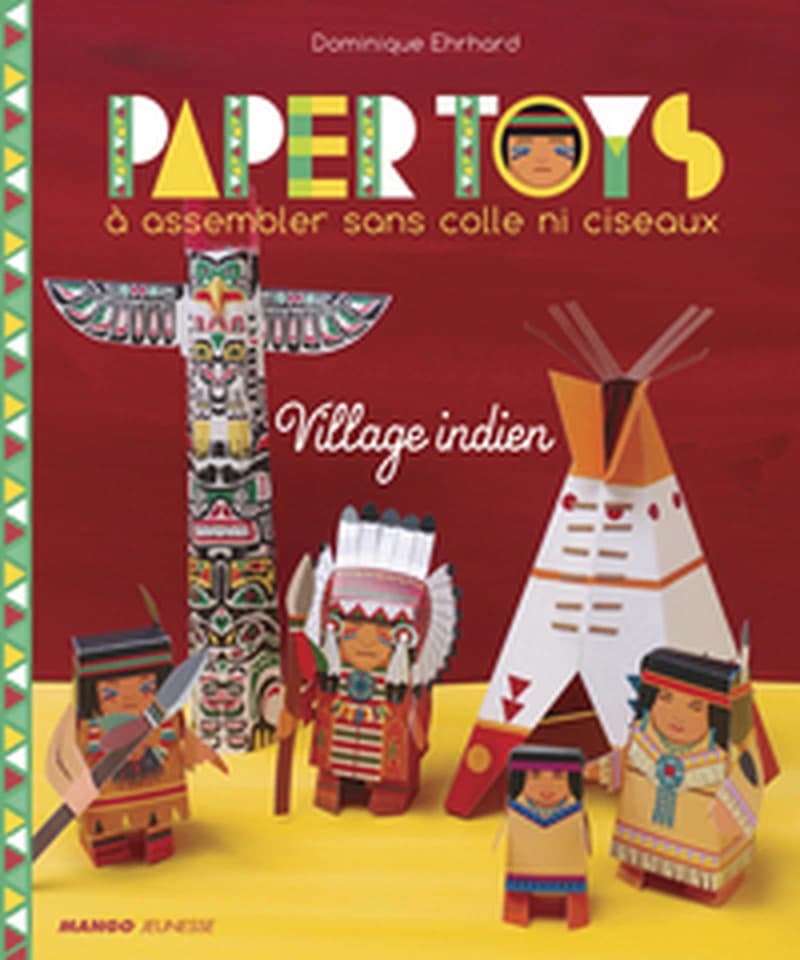 Paper Toys à assembler sans colle ni ciseaux : Village indien : [image à découper]