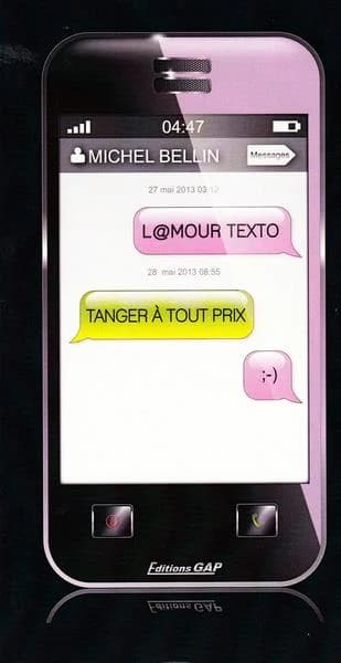 L'amour texto ; Tanger à tout prix