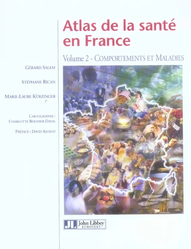 Atlas de la santé en France. Volume 2, Comportements et maladies