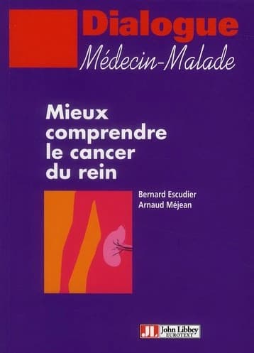 Mieux comprendre le cancer du rein