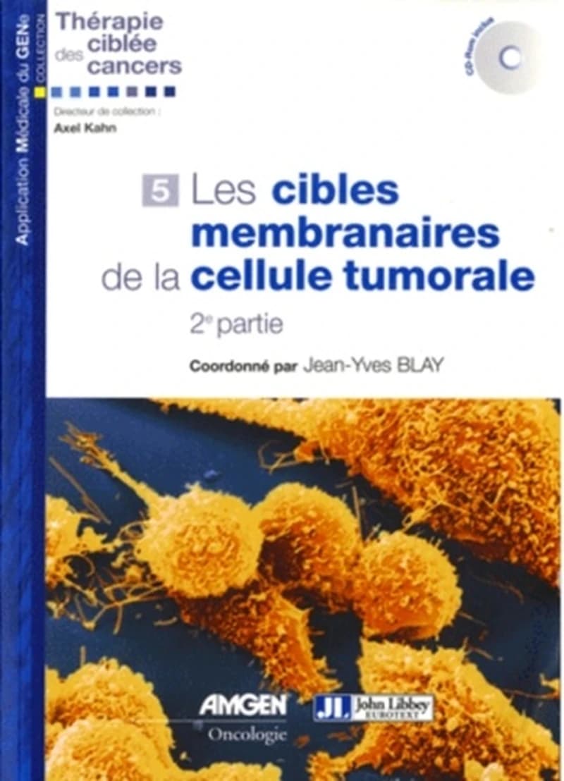 Les cibles membranaires de la cellule tumorale. 2e partie