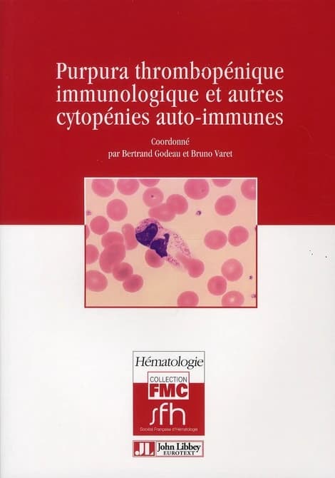 Purpura thrombopénique immunologique et autres cytopénies auto-immunes