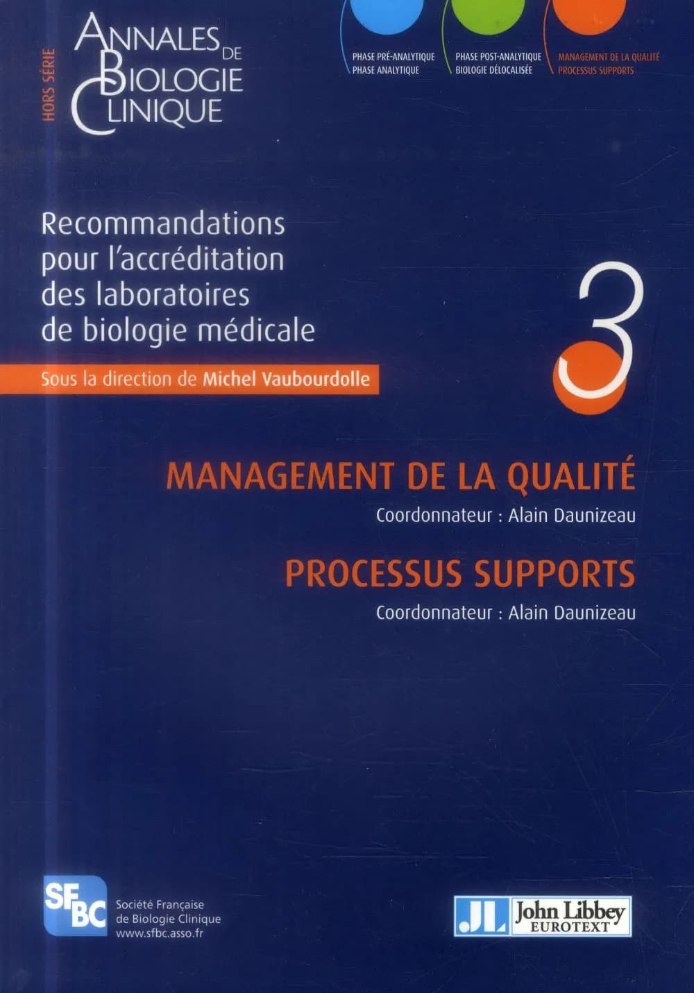 Recommandations pour l'accréditation des laboratoires de biologie médicale Tome 3