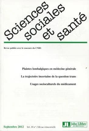 REVUE SCIENCES SOCIALES ET SANTE n.30 : 3 ; plaintes lobalgiques en médecine générale ; la trajectoire incertaine de la question trans ; usages socioculturels du médicament