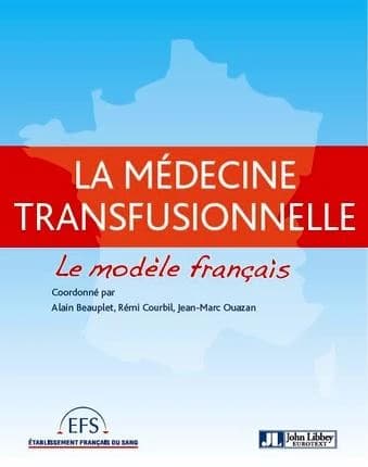 Médecine transfusionnelle : le modèle français