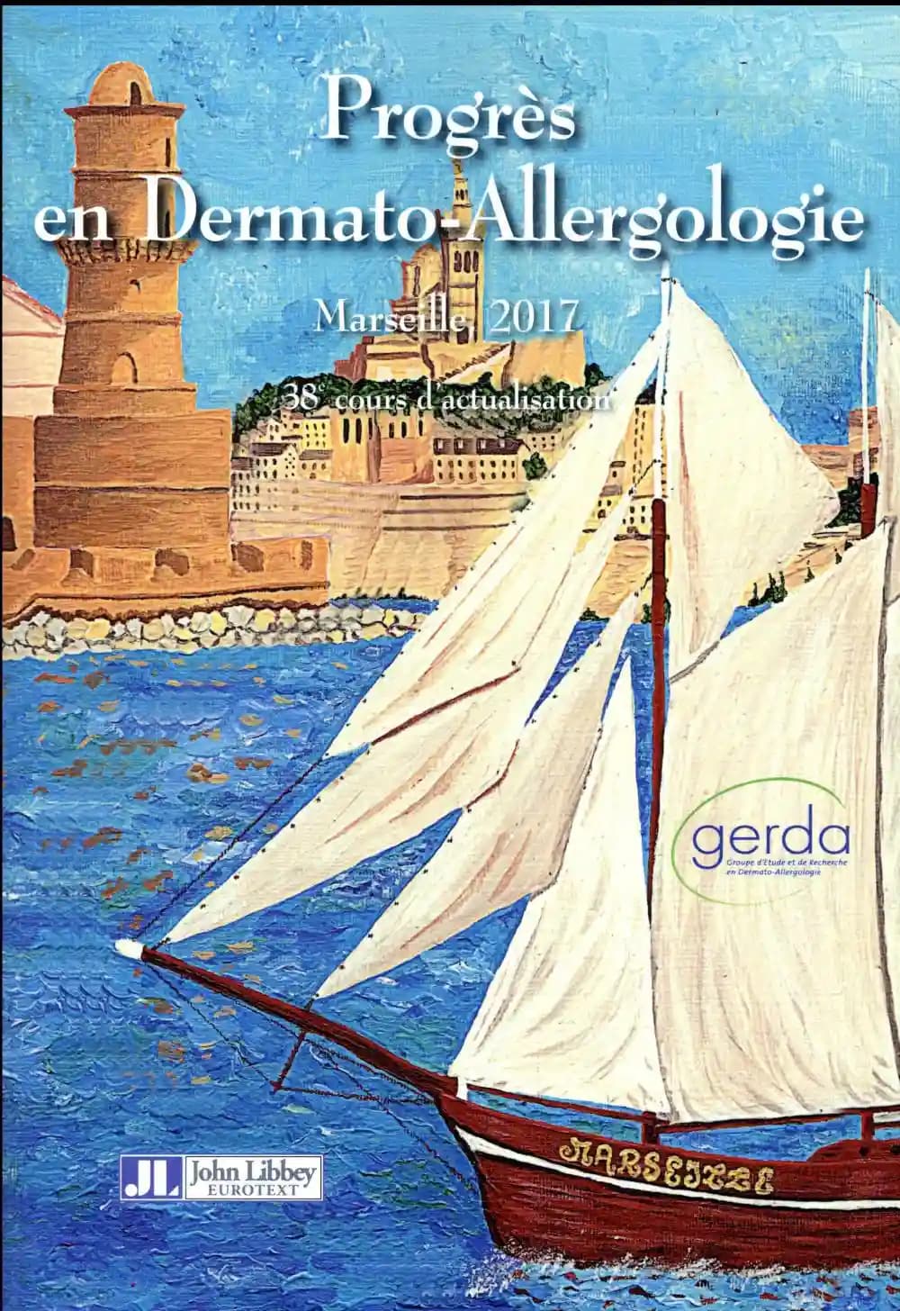 Progrès en dermato-allergologie : Marseille 2017
