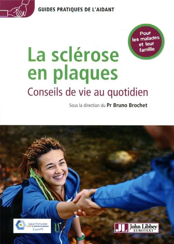 La sclérose en plaques : conseils de vie au quotidien