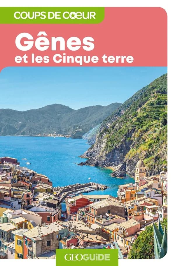 GEOguide coups de coeur : Gênes et les Cinque terre