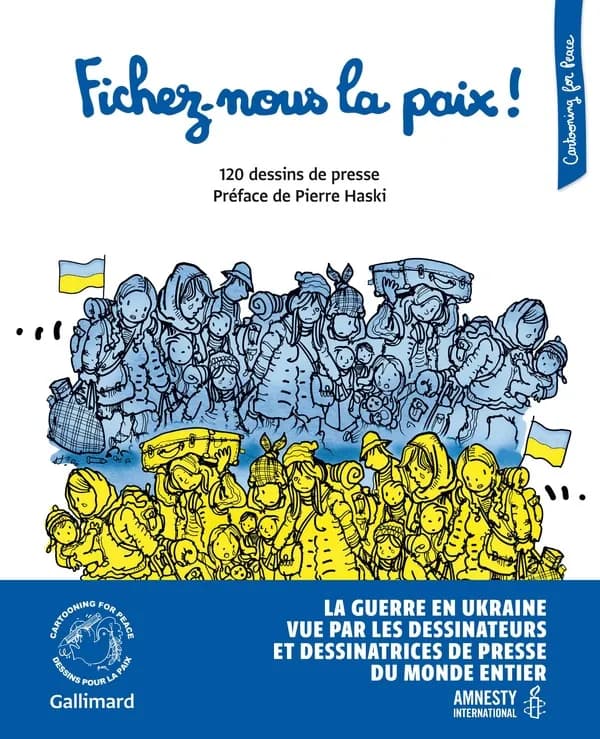 Fichez-nous la paix ! : 120 dessins de presse