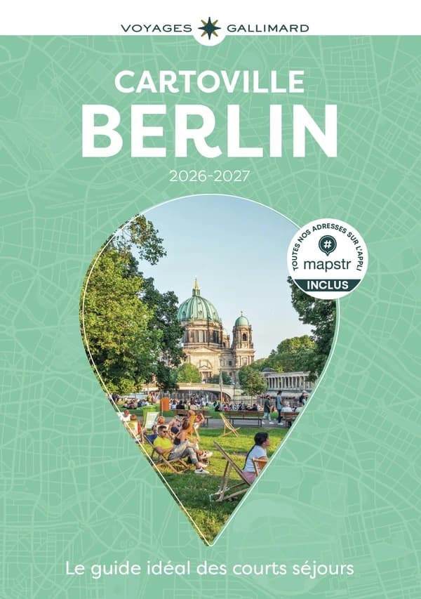 Berlin 2026-2027 : le guide idéal des courts séjours