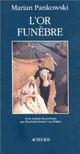 L'or funèbre : récits