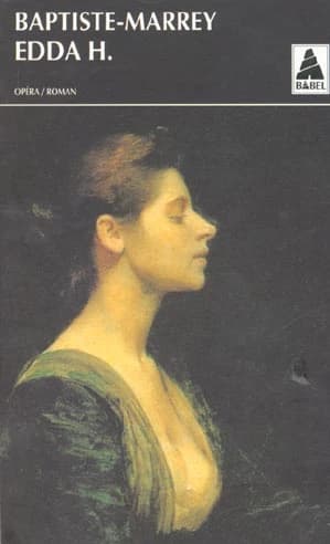 Edda H. ou La dernière maréchale ; suivi de Il bacio di Tosca