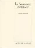 La nostalgie, camarade