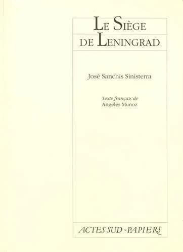 Le siège de Léningrad : histoire sans fin : [Paris, Théâtre national de la Colline, 3 mai 1997]