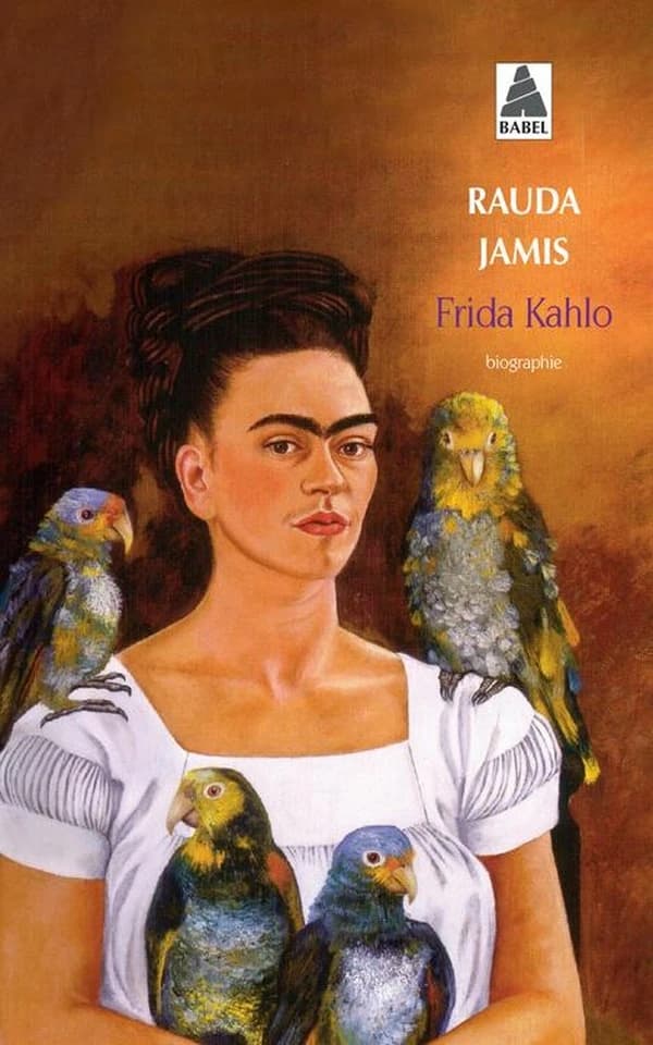 Frida Kahlo : autoportrait d'une femme : [biographie]