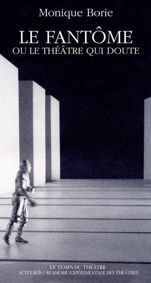 Le fantôme ou Le théâtre qui doute : essai