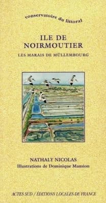 Ile de Noirmoutier : les marais de Müllembourg