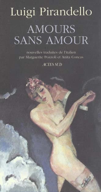 Amours sans amour : nouvelles